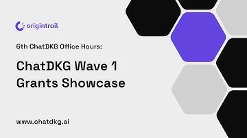 6th ChatDKG Office Hours: Wave 1 Grants showcase