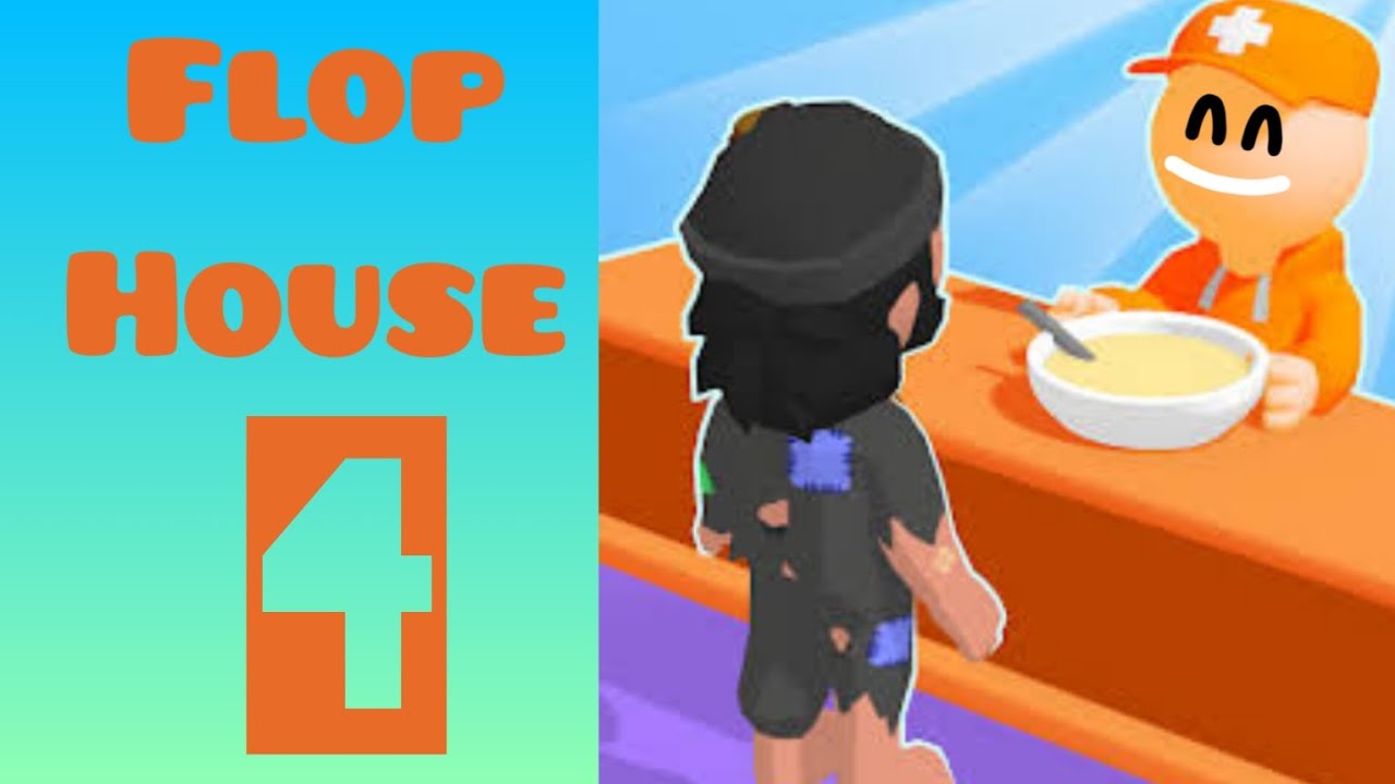 Flop House Game - EP 04 - Walkthrough - Android Games - Gameplay