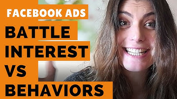 Facebook Ads : Targeting Interest vs Behaviors? That