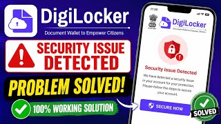 DIGILOCKER SECURITY ISSUE DETECTED PROBLEM SOLVE ONLY 2 MINUTES 500%WORKING TRICK