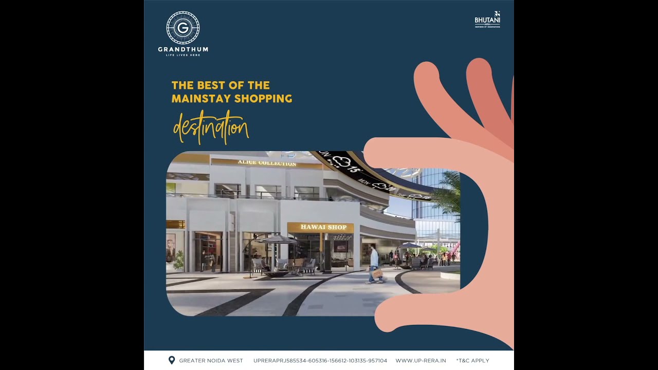 Bhutani Grandthum A Shopping Destination | Realty Matters | 7500537777