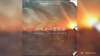Amanece (Clean) - Anuel AA