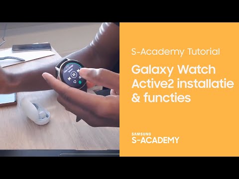 Galaxy Watch Active2 installatie & functies | S-Academy Tutorial