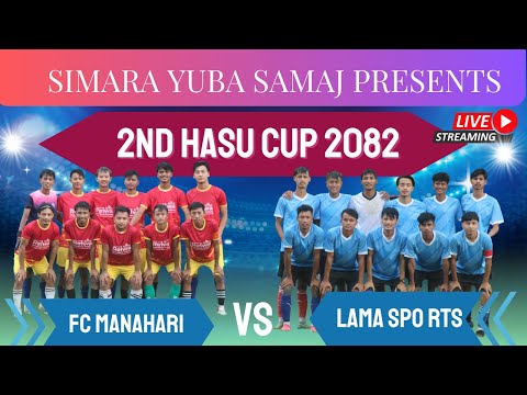 Lama Sports Vs FC Manahari 2nd Hasu Cup 2082 