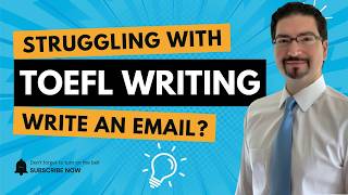 TOEFL Write an Email: The 3 Skills You're Missing 💪
