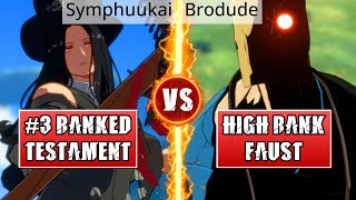 GGST High Level Gameplay | #3 RANKED TESTAMENT (Symphuukai) vs HIGH RANK FAUST (Brodude)