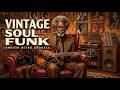 🍷 Smooth Funky Grooves Experience | Vintage Funk &amp; Soul Playlist 2026