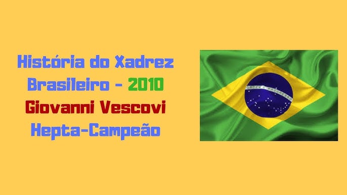 Xadrez Brasileiro 74 - Giovanni Vescovi 2009 