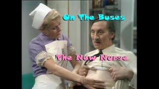 On The Buses - The New Nurse S05E08 - Full Episode - Stan, Blakey, Arthur, Jack, Olive.