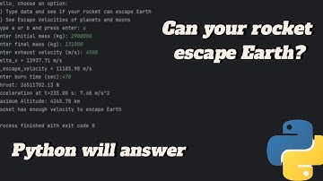 Python code that calculates can your rocket escape Earth 