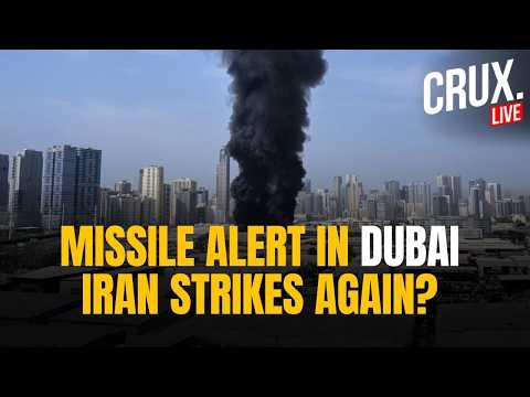 BREAKING LIVE | Dubai Activates Missile Attack Warning, Iran Strikes Again? Gulf Tensions Escalate