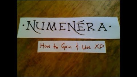 Numenera -- How to Gain and Use XP