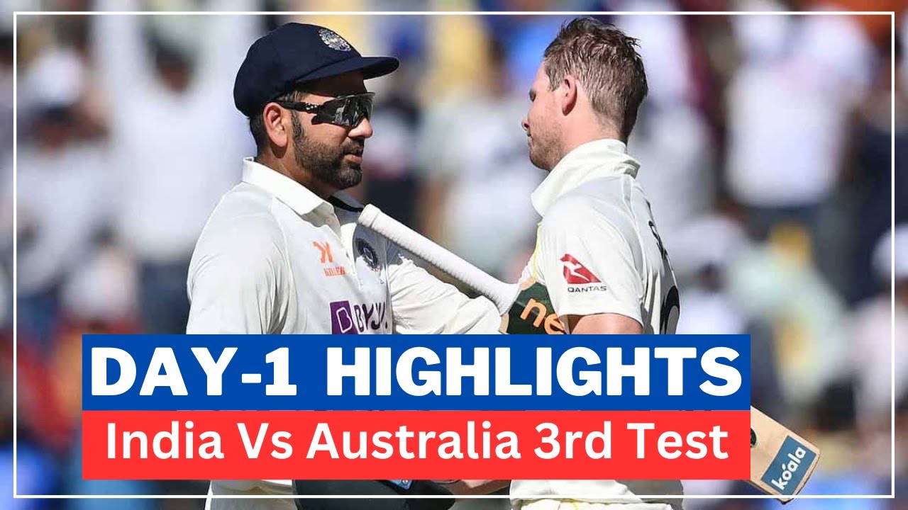 Ind Vs Aus 3rd Test Day 1 Full Highlights India vs Australia test