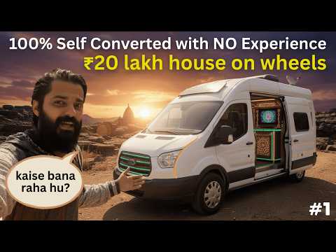 I Am Spending ₹20 Lakhs To Make This | ₹20 लाख का चलता फिरता घर दुनिया घूमने के लिए