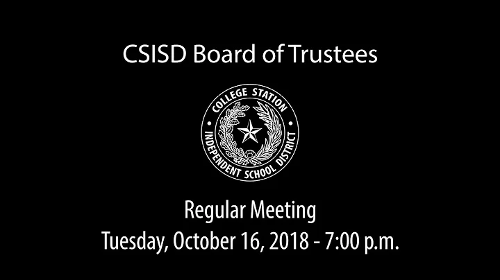 CSISD Board Meeting 10/16/18 - Regular Meeting