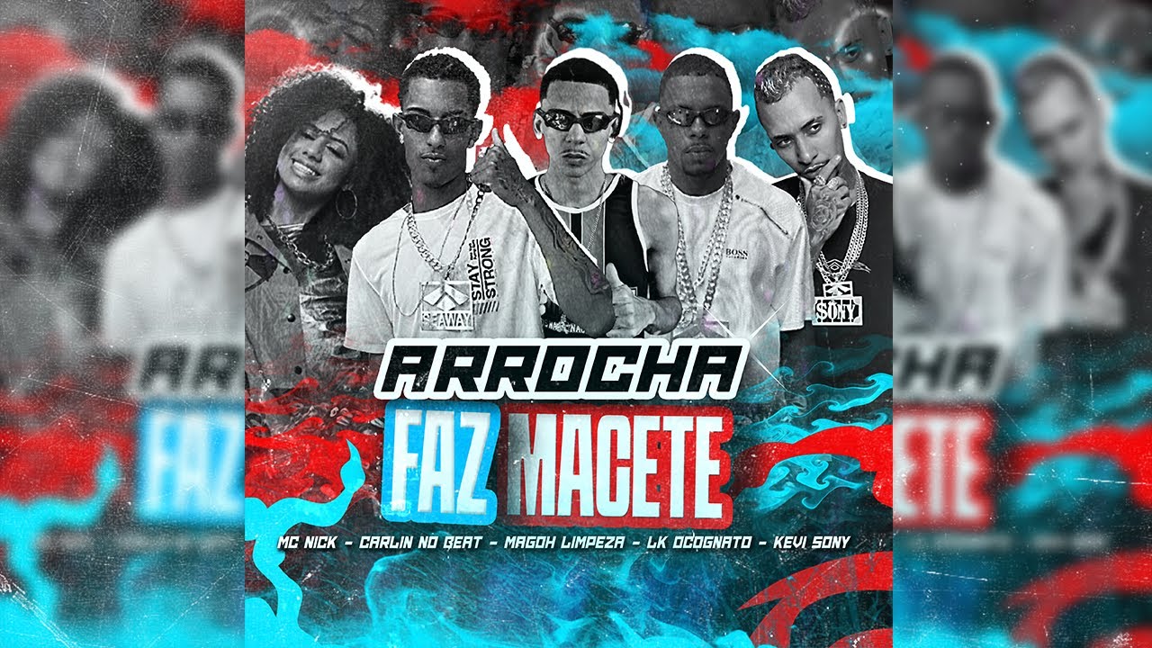 Tonton ARROCHA FAZ MACETE - Carlin No Beat, Magoh Limpeza, Lk Ocognato, Kevi Sony (feat. Mc Nick) di YouTube