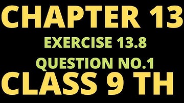 CHAPTER 13 EXERCISE 13.8 Q 1 SURFACE AREA AND VOLUMES | NCERT CLASS 9 | CBSE