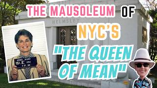 Visit The Mausoleum of Harry & Leona Helmsley - Queen of Mean | The Original Tombstone Tourist!