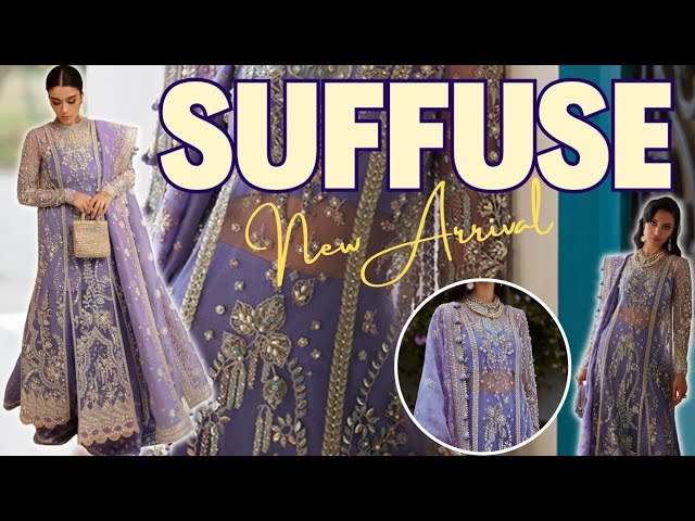 SUFFUSE | JAHAN | MASTER REPLICA | PARTY WEAR | FORMAL DRESSES |  WEDDING WEAR | DESIGNER SUIT