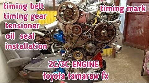 TIMING BELT||TIMING GEAR||OIL SEAL||INSTALLATION TOYOTA 2C||