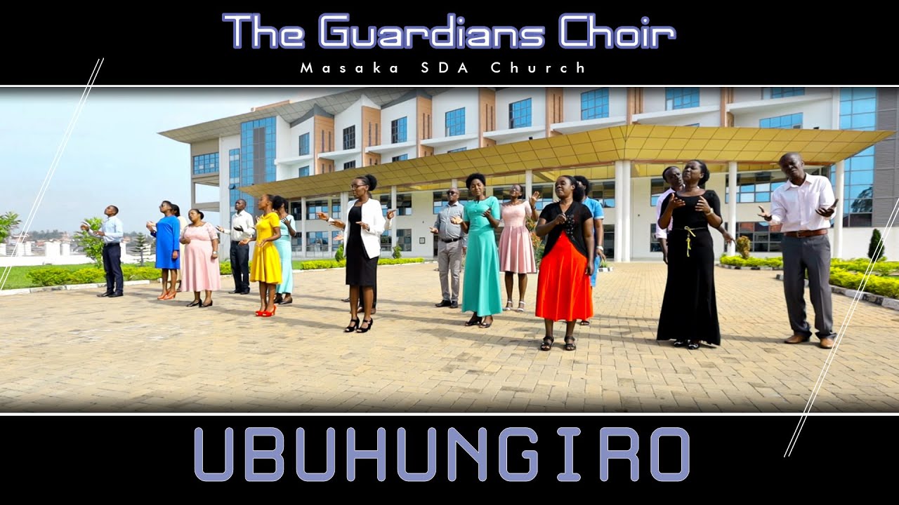 UBUHUNGIRO Official Video  The Guardians Choir   Masaka SDA Church  2023