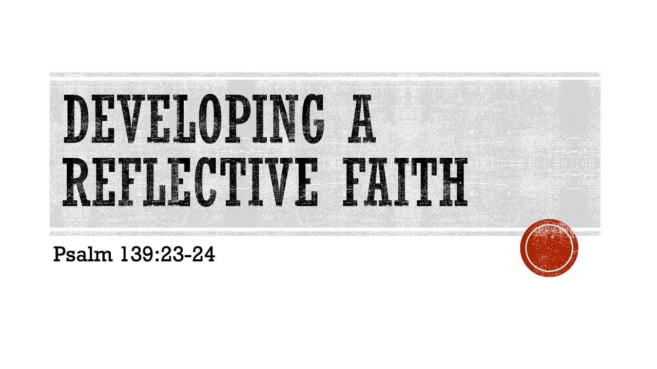 May 22, 2022 : Developing a Reflective Faith | Sunday Service Livesteam