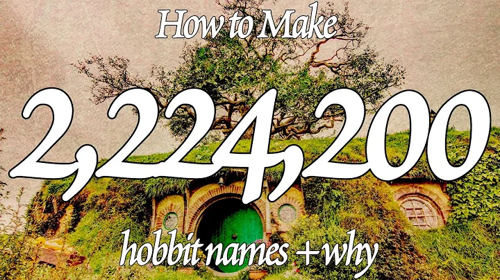Discover the Secrets of Creating Over 2 Million Hobbit Names