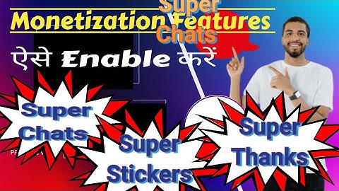 How to Enable Super Chats, Stickers and Thanks on YouTube