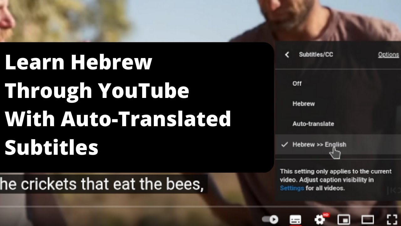 Learn Hebrew On YouTube With Auto-Generated English Subtitles