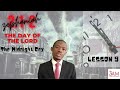 The day of the lord  lesson 9 the midnight cry