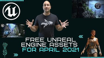 Unreal Engine Free Assets Store Content For April 2021
