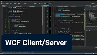 WCF Client/Server App with C# inside Visual Studio 2022 | Getting Started