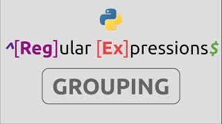 RegEx in  Python (Part-12) | Grouping