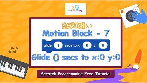 Glide 1 Seconds to X(0) Y(0) Block | Scratch programming free online tutorial | #scratchprogramming