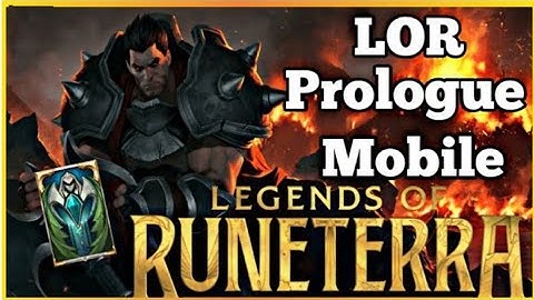 Legends Of Runeterra Mobile IS Finaly Here, Completing The Prologue, Tutorial | LoR