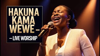 Hakuna Kama Wewe Live Worship Heavenly Swahili Lyrics Touching Swahili Worship Song 2025