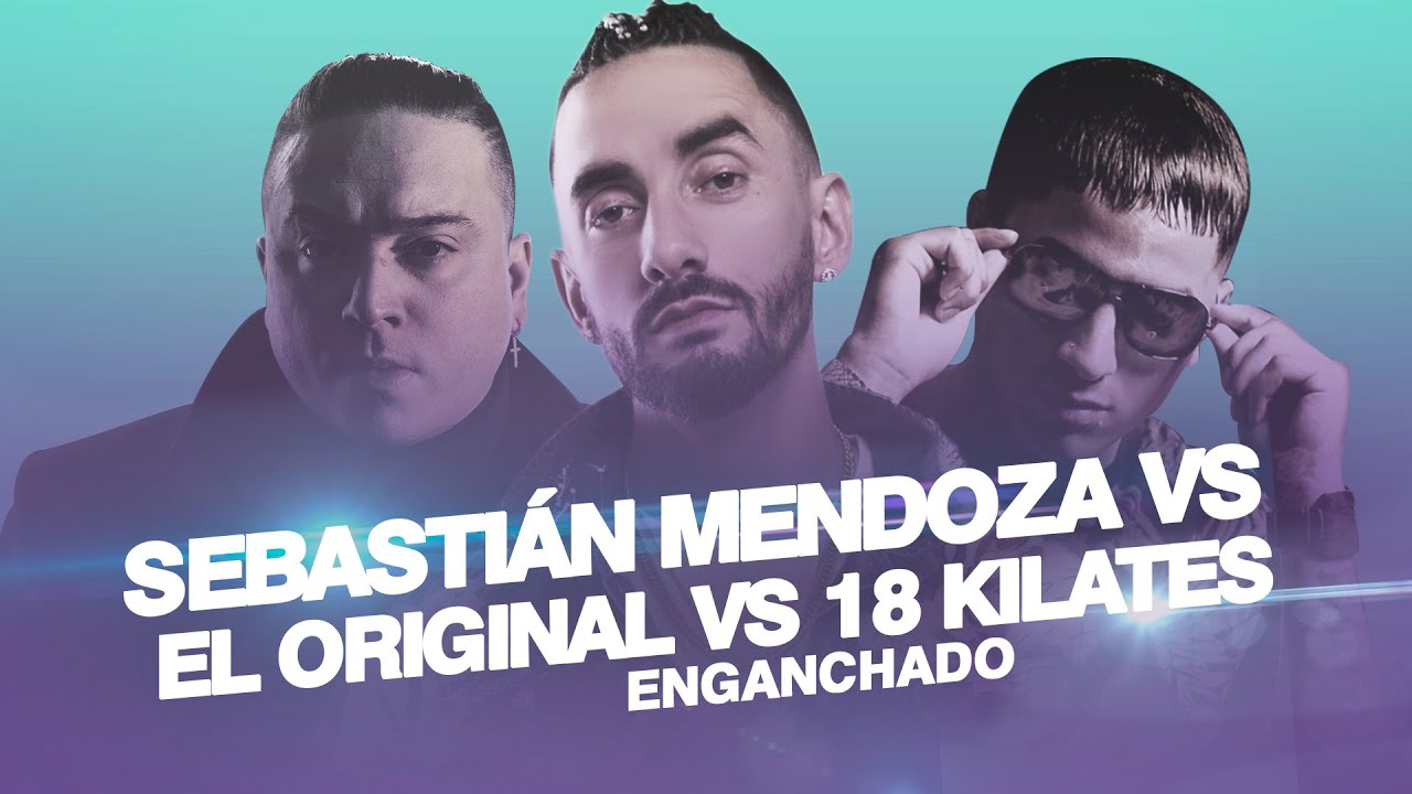 SEBASTIAN MENDOZA vs ROMAN EL ORIGINAL vs 18 KILATES - GRANDES ÉXITOS ENGANCHADOS