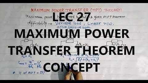 Network Theory 27 | Maximum Power Transfer Theorem | Concept for GATE/IES  |