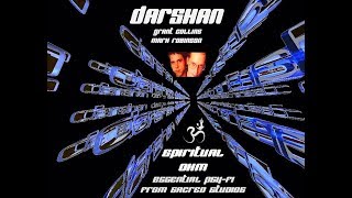 Darshan  Spiritual Ohm in The Mix146bpm Remix
