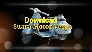 Efek Suara Motor Vespa