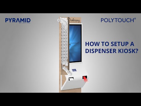 How to setup a Dispenser Kiosk (POLYTOUCH® 32 PASSPORT)