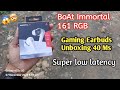BoAt immortal 161 RGB Gaming TWS Unboxing || 40ms super Low latency