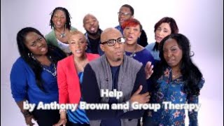Help (Lyric Video) by Anthony Brown and Group Therapy
