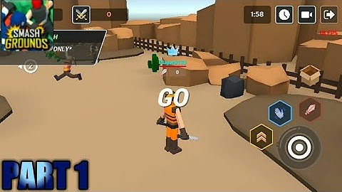 SMASH GROUNDS Gameplay Part 1(Android)No commentary