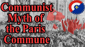 Creation of the Paris Commune & Its Communist Myth