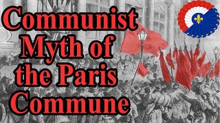 Creation of the Paris Commune & Its Communist Myth