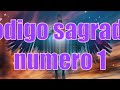 código sagrado numero 1