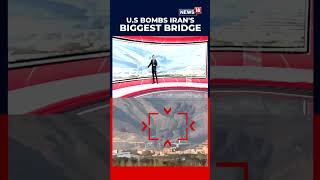 BREAKING: Donald Trump Shares SHOCKING Footage of Iran Bridge Collapse After US Strike! | N18S
