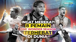 INGAT MEREKA?! Inilah 8 "One Season Wonder" Terhebat Di Dunia