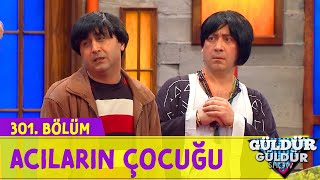 Acıların Çocuğu - Yoga | 301.Bölüm (Güldür Güldür Show)